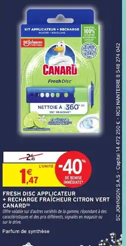 Intermarché Hyper CANARD Fresh disc applicateur + recharge fraîcheur citron vert offre