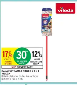 Intermarché Hyper VILEDA Balai ultramax power 2 en 1 offre