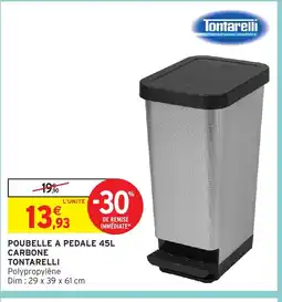 Intermarché Hyper TONTARELLI Poubelle a pedale carbone offre
