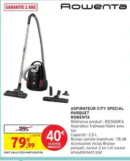 Intermarché Hyper ROWENTA Aspirateur city special parquet offre