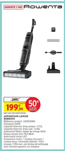 Intermarché Hyper ROWENTA Aspirateur laveur offre