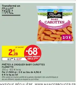 Intermarché Hyper FLORETTE Prêtes à croquer baby carottes offre