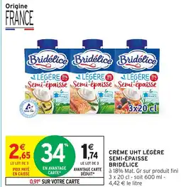 Intermarché Hyper BRIDÉLICE Crème uht légère semi-épaisse offre
