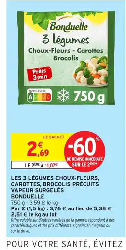 Intermarché Hyper BONDUELLE Les 3 légumes choux-fleurs, carottes, brocolis précuits vapeur surgelés offre