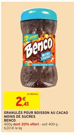 Intermarché Hyper BENCO Granulés pour boisson au cacao moins de sucres offre