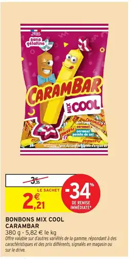 Intermarché Hyper CARAMBAR Bonbons mix cool offre