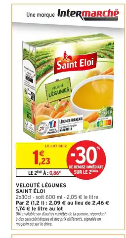 Intermarché Hyper SAINT ÉLOI Velouté légumes offre