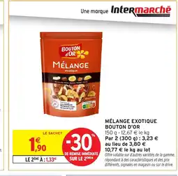 Intermarché Hyper BOUTON D'OR Mélange exotique offre