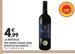 Intermarché Hyper CHÂTEAU HAUTERIVE Aop médoc rouge 2018 offre
