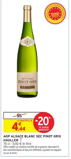 Intermarché Hyper Aop alsace blanc sec pinot gris hauller offre