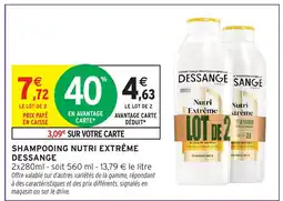 Intermarché Hyper DESSANGE Shampooing nutri extrême offre