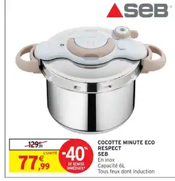 Intermarché Hyper SEB Cocotte minute eco respect offre