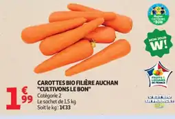 Auchan Carottes bio filière auchan cultivons le bon offre
