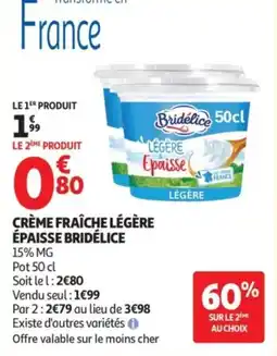 Auchan BRIDÉLICE Crème fraîche légère épaisse offre