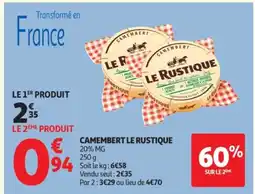 Auchan LE RUSTIQUE Camembert offre