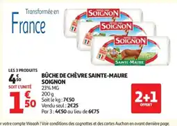 Auchan SAINTE-MAURE SOIGNON Bûche de chèvre offre