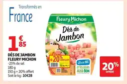 Auchan FLEURY MICHON Dés de jambon offre