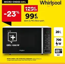 BUT WHIRLPOOL Micro-ondes+gril MWP203W offre