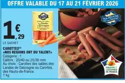 E.Leclerc NOS REGIONS ONT DU TALENT Carottes offre