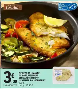 E.Leclerc L'ATELIER POISSONNERIE 2 filets de limande du nord meunière sans arête msc offre