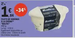 E.Leclerc BALTIC Filets de harengs à la crème offre