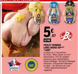 E.Leclerc POULET FERMIER LABEL ROUGE IGP LOUÉ offre