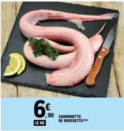 E.Leclerc SAUMONETTE DE ROUSSETTE offre