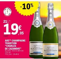 E.Leclerc AOC CHAMPAGNE TRADITION 'CHARLES DE CAZANOVE' offre