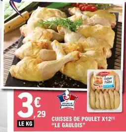 E.Leclerc Cuisses de Poulet X12 'Le Gaulois' offre