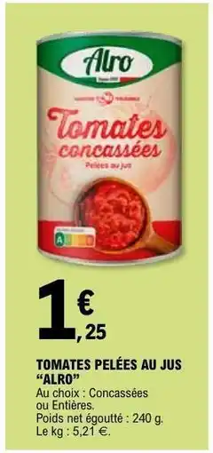 E.Leclerc Tomates pelées au jus Alro offre