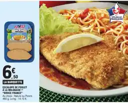 E.Leclerc ESCALOPE DE POULET À LA MILANAISE DOUCE FRANCE offre