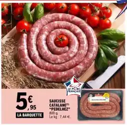 E.Leclerc SAUCISSE CATALANE 'PEDELHEZ' offre