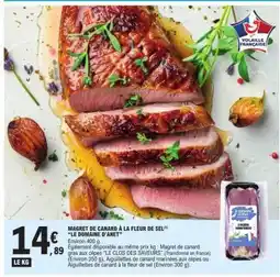 E.Leclerc Magret de canard à la fleur de sel Le Domaine d'Anet offre