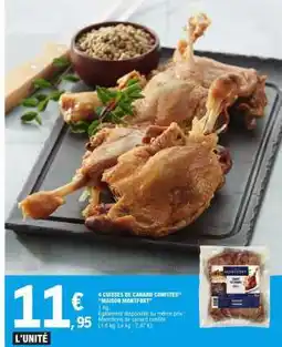 E.Leclerc 4 CUISSES DE CANARD CONFITES offre
