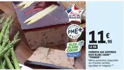 E.Leclerc CRÉMEUX AUX ASPERGES BLEU BLANC CŒUR PRUNIER offre