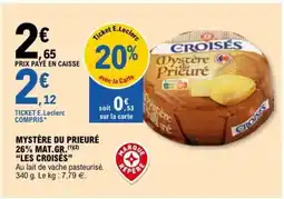 E.Leclerc MYSTÈRE DU PRIEURÉ 26% MAT.GR. “LES CROISÉS” offre