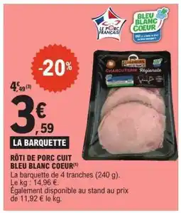E.Leclerc RÔTI DE PORC CUIT BLEU BLANC COEUR offre