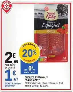 E.Leclerc Chorizo Espagnol Saint Azay offre