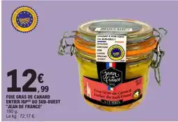 E.Leclerc FOIE GRAS DE CANARD ENTIER IGP DU SUD-OUEST 'JEAN DE FRANCE' offre