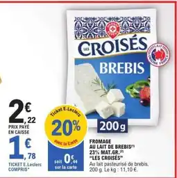 E.Leclerc FROMAGE AU LAIT DE BREBIS offre