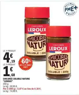 E.Leclerc CHICORÉE SOLUBLE NATURE LEROUX offre