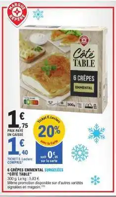 E.Leclerc 6 CRÊPES EMMANTAL SURGELÉES offre