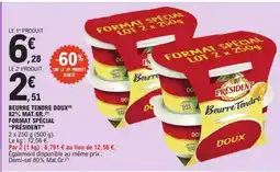 E.Leclerc PRÉSIDENT BEURRE TENDRE DOUX offre