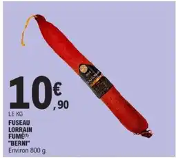 E.Leclerc FUSEAU LORRAIN FUMÉ BERNI offre