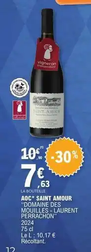 E.Leclerc AOC SAINT-AMOUR DOMAINE DES MOUILLES LAURENT PERRACHON offre
