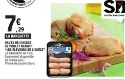 E.Leclerc Hauts De Cuisses De Poulet Blanc offre