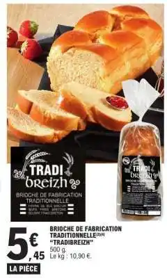 E.Leclerc BRIOCHE DE FABRICATION TRADITIONNELLE TRADIBREIZH offre