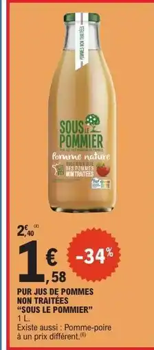 E.Leclerc PUR JUS DE POMMES NON TRAITÉES SOUS LE POMMIER offre