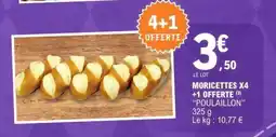 E.Leclerc MORICETTES X4 +1 OFFERTE POULAILLON offre