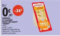 E.Leclerc SANDWICH LE CLASSIQUE POULET RÔTI MAYO DAUNAT offre